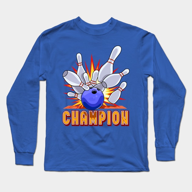 Bowling Ball Champion Bowler Long Sleeve T-Shirt by Noseking